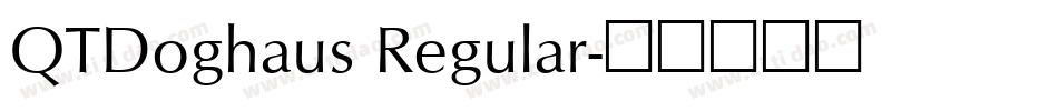 QTDoghaus Regular字体转换